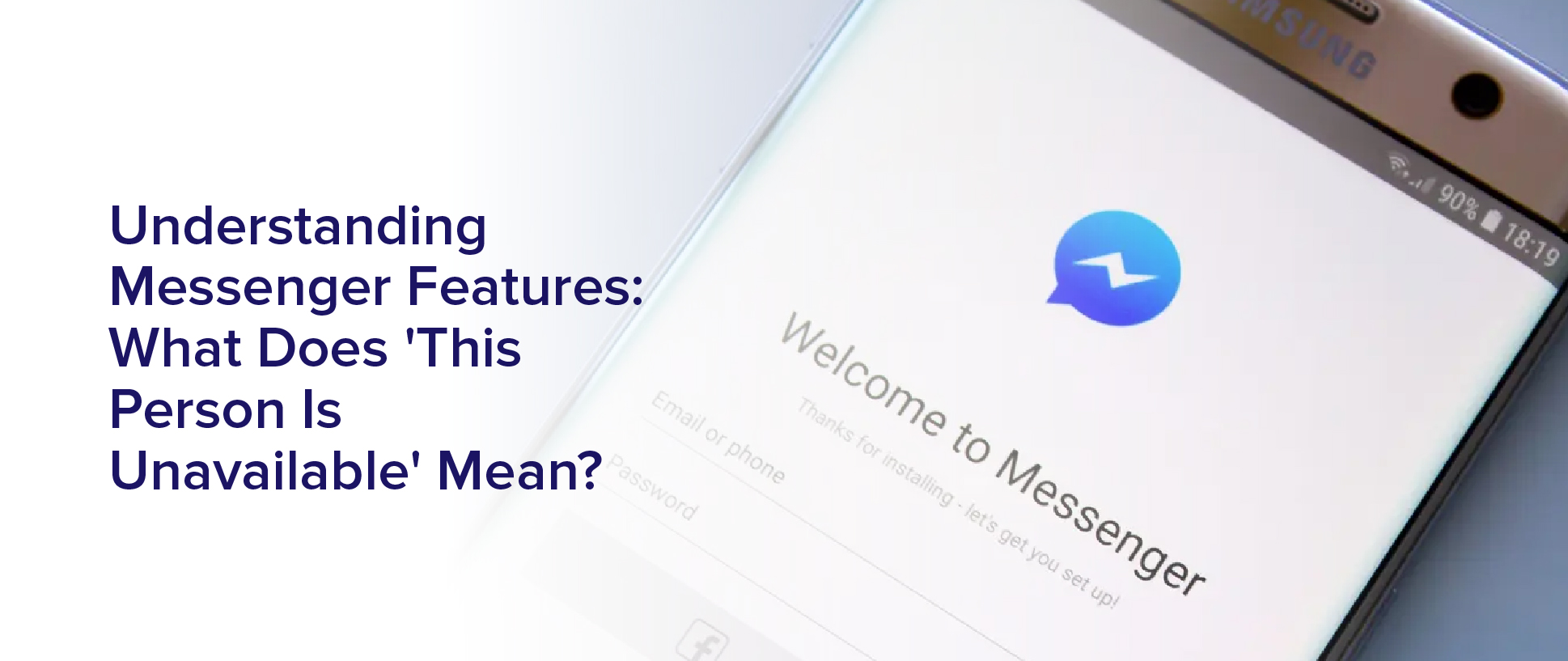 Understanding Messenger Features